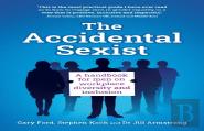 The Accidental Sexist