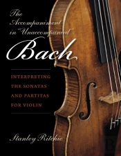 The Accompaniment In 'Unaccompanied' Bach