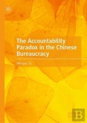 The Accountability Paradox In The Chinese Bureaucracy