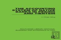 The Accounting System Of Native Banks In Peking And Tientsin