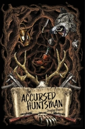 The Accursed Huntsman