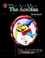 The Aceman ... The Visionary