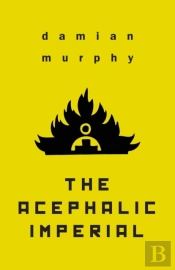 The Acephalic Imperial