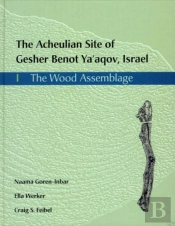 The Acheulian Site Of Gesher Benot Ya'Akov, Israel