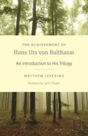 The Achievement Of Hans Urs Von Balthasar