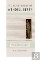 The Achievement Of Wendell Berry