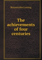 The Achievements Of Four Centuries