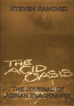 Bertrand.pt - The Acid Oasis: The Journal Of Adrian Blackraven