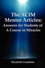 The Acim Mentor Articles: Answers For St