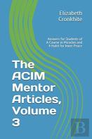 The Acim Mentor Articles, Volume 3