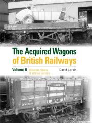 The Acquired Wagons Of British Railways Volume 6