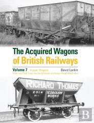The Acquired Wagons Of British Railways Volume 7
