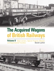 The Acquired Wagons Of British Railways Volume 8