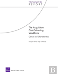 The Acquisition Cost-Estimating Workforce