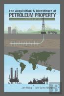The Acquisition & Divestiture Of Petroleum Property