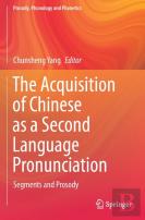 The Acquisition Of Chinese As A Second Language Pronunciation