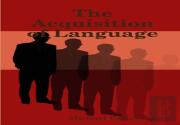 The Acquisition Of Language