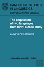 The Acquisition Of Two Languages From Birth