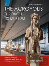 The Acropolis Through Its Museum (English Language Edition)