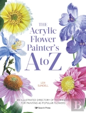 The Acrylic Flower Painterâ€™S A To Z