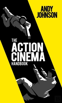 Bertrand.pt - The Action Cinema Handbook
