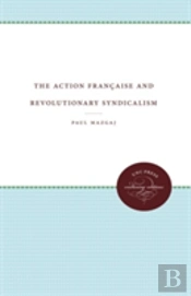 The Action Francaise And Revolutionary Syndicalism