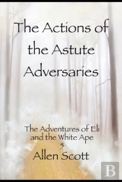 The Actions Of The Astute Adversaries