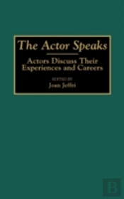 The Actor Speaks