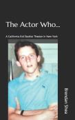 The Actor Who...