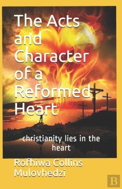 Bertrand.pt - The Acts And Character Of A Reformed Hea