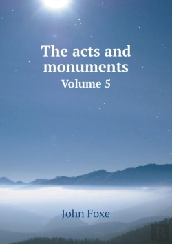 Bertrand.pt - The Acts And Monuments Volume 5