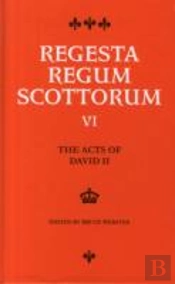 The Acts Of David Ii (1329-1371)
