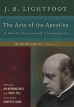 Bertrand.pt - The Acts Of The Apostles Â€“ A Newly Discovered Commentary