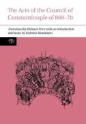 The Acts Of The Council Of Constantinople Of 869-70