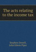 The Acts Relating To The Income Tax
