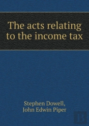 The Acts Relating To The Income Tax