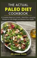 The Actual Paleo Diet Cookbook