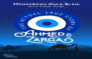 The Actual True Story Of Ahmed And Zarga