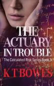 The Actuary In Trouble