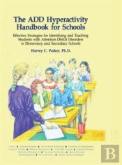 The Add Hyperactivity Handbook For Schools