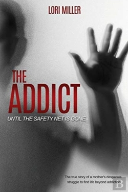 Bertrand.pt - The Addict: Until The Safety Net Is Gone
