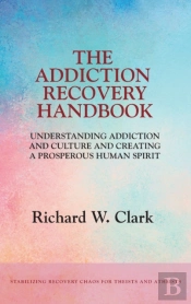 The Addiction Recovery Handbook: Underst