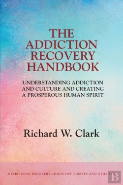 Bertrand.pt - The Addiction Recovery Handbook: Underst