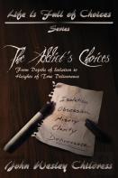 The Addict'S Choices--From Depths Of Isolation To Heights Of True Deliverance