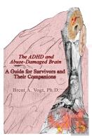 The Adhd And Abuse-Damaged Brain