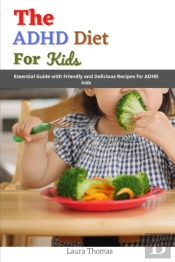 The Adhd Diet For Kids