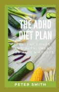 The Adhd Diet Plan