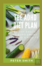 The Adhd Diet Plan