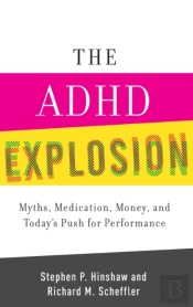 The Adhd Explosion