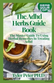 The Adhd Herbs Guide Book